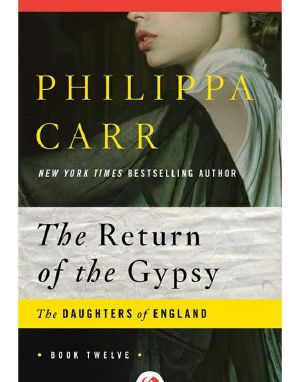 [Daughters of England 12] • Philippa Carr